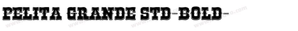 Pelita Grande Std-Bold字体转换